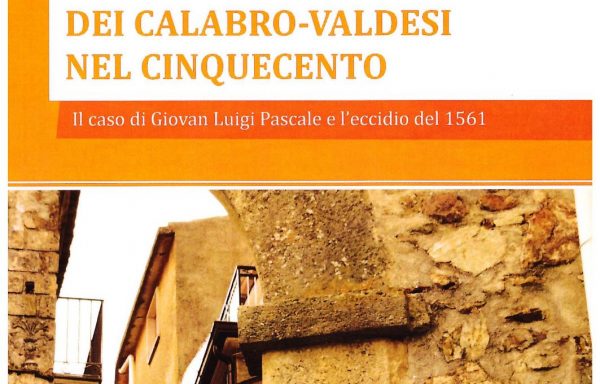Sintesi degli avvenimenti dei calabro-valdesi nel cinquecento