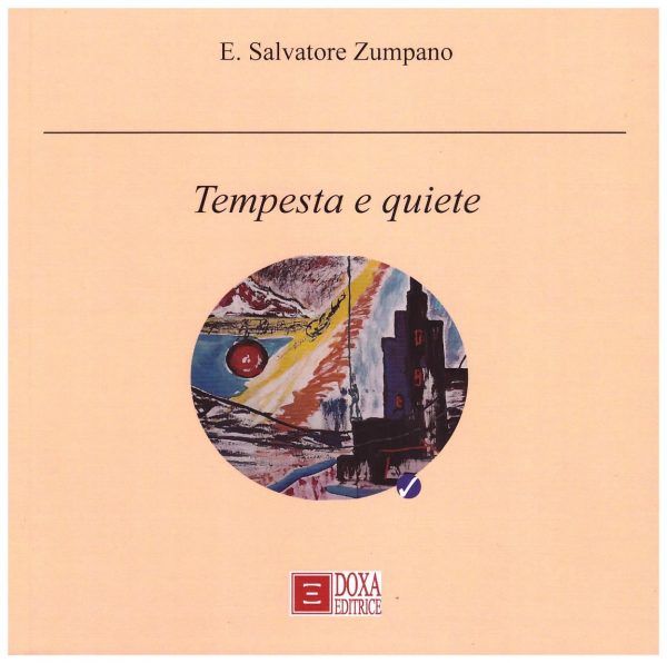 E. Salvatore Zumpano, Tempesta e quiete. (Poesie)