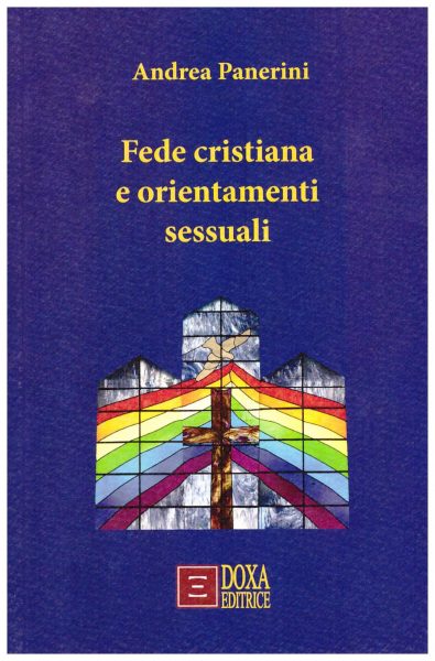 Andrea Panerini, Fede Cristiana e orientamenti sessuali.
