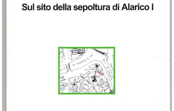 Sul sito della sepoltura di Alarico I